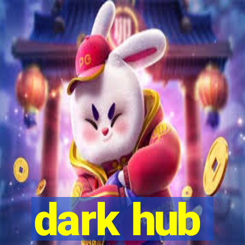 dark hub